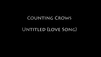 Counting Crows - Untitled ( Love Song )