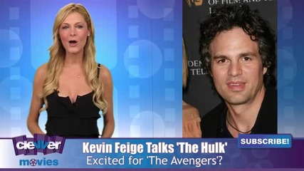 The Avengers Producer Kevin Feige Talks The Hulk