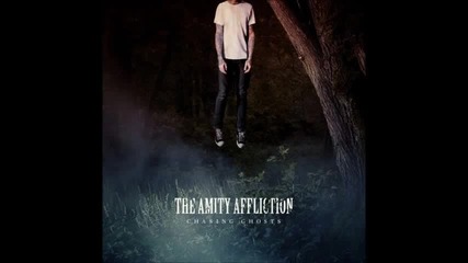 Chasing Ghosts - The Amity Affliction New Song 2012)