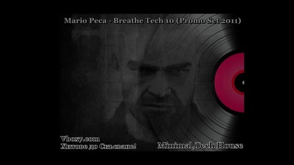 Mario Peсa - Breathe Tech 10 (promo Set 2011)
