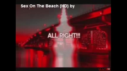 Spankers - Sex On The Beach {hd} Remix
