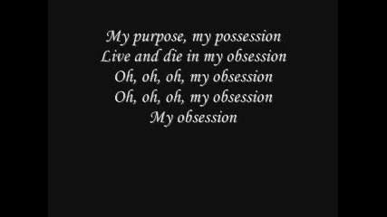 Skillet - my Obsession lyric