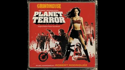 Grindhouse Planet Terror Soundtrack 13 Robert Rodriguez - Dakota