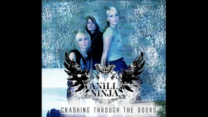 Vanilla Ninja - Crashing Through The Doors