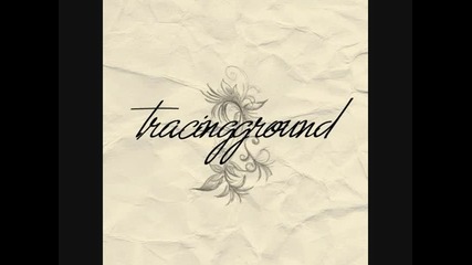 Maybe - Tracing Ground 