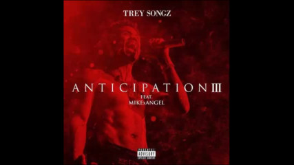 *2017* Trey Songz - Anxious