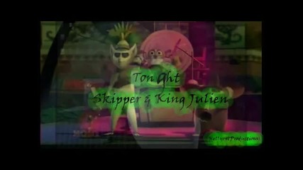 The Penguins Of Madagascar _ Skipper & King Julien _