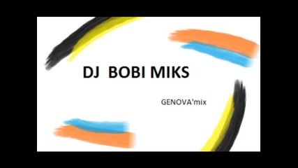 Dj Bobi Mixa - Genovamix 