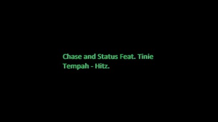 Chase and Status Feat. Tinie Tempah - Hitz. (2011)