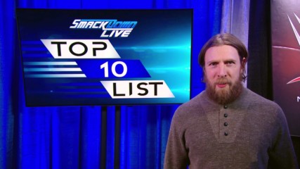Daniel Bryan reveals the first SmackDown LIVE Top 10 Superstars List: Feb. 6, 2018