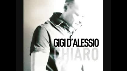 3. Gigi D'alessio - Io saro per te /албум Chiaro 2012/