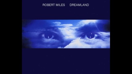 Robert Miles - Children [dream Version]