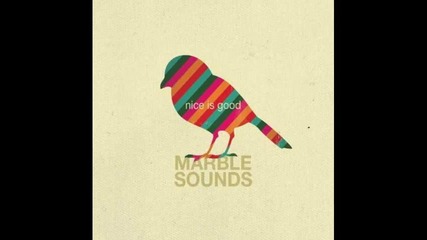 Marble Sounds - Good Occasions