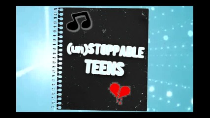 unstoppable teens|intro 