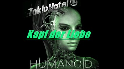 New Tokio Hotel - Humanoid (албум - Немски )