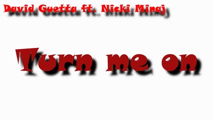 David Guetta ft. Nicki Minaj - Turn Me On