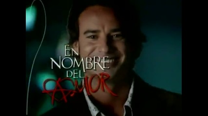 En Nombre del Amor - Entrada - Televisa