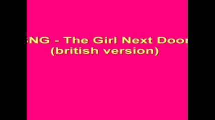 Sng - The Girl Next Door (british Kuchek)