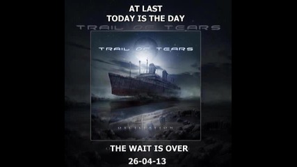 Trail Of Tears "path Of Destruction" 2013