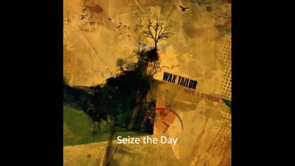 Wax Tailor - Seize the Day - 