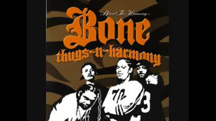 Bone Thugs N Harmony - Unreleased Mixx