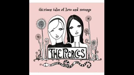 The Pierces - Secret