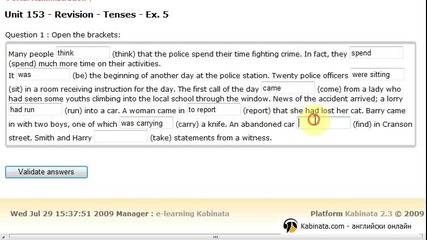 Кабината Английски онлайн: Unit 153 Revision Tenses, Exercise 5 