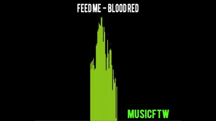 Feed Me - Blood Red