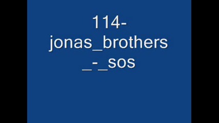 114 - Jonas Brothers - Sos