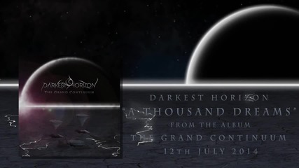 Darkest Horizon - A Thousand Dreams (official Track Stream)-2014