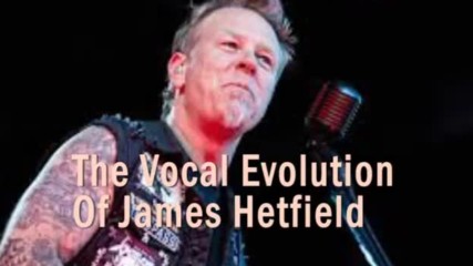The Vocal Evolution Of Metallicas James Hetfield Thru 8 Studio Albums 1983-2008