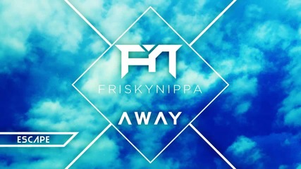 2013 • Friskynippa - Escape