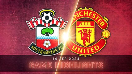 Southampton vs. Manchester United - Condensed Game