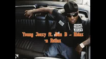 Young Jeezy ft. Bun B - Ridaz n Rollaz
