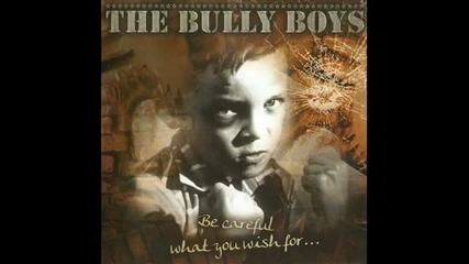 Bully Boys - Hate Me Please! 