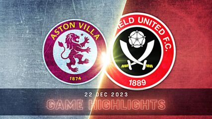 Aston Villa vs. Sheffield United FC - Condensed Game