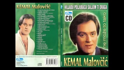 Kemal Malovcic - 2009 - Kraljica Si Moja (hq) 