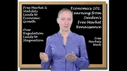 Economics 101 - Поуките от Швеция и нейния ренесанс на свободния пазар