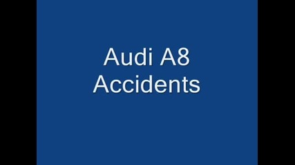 Audi A8 Crash