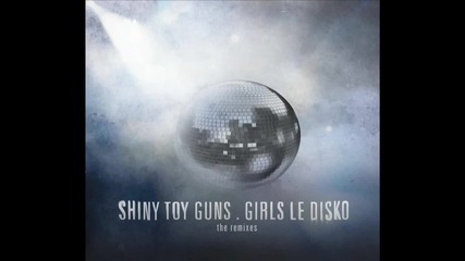 Shiny Toy Guns - Rainy Monday ( Bimbo Jones )