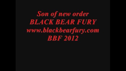 (2012) Black Bear Fury - Son of New Order