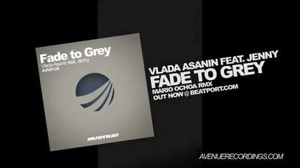 Vlada Asanin - Fade to Grey feat. Jenny (mario Ochoa Rmx)