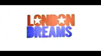 London Dreams Trailer
