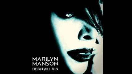 Marilyn Manson - Born Villain 2012 leaked songs