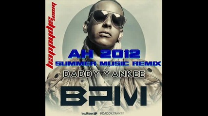 Daddy Yankee - Bpm • 2012 • Summer Music Remix •