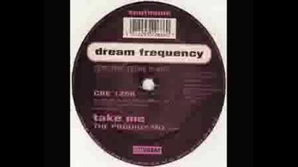 Dream Frequency - Take Me (the Prodigy Remix)