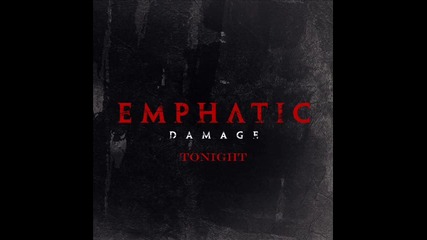 Emphatic - Tonight