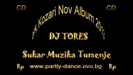 Н О В О ork kozari 2013 kalo bakro