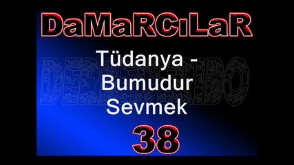 Tudanya - Bumudur Sevmek 