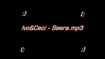 Иво&цеци - Сеера